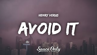 Henry Verus - Avoid It (Lyrics)