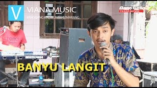 SUARAH KEREN BANYU LANGIT VOKAL WISNU ADI SUSILO @VIANA MUSIC