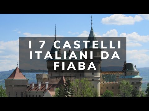 Video: Dove visitare i castelli in Italia