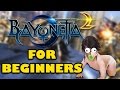 BAYONETTA 2 FOR BEGINNERS