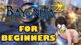 BAYONETTA 2 FOR BEGINNERS