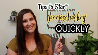 How to Start Homeschooling Quickly| Quick Tips to Get Started Now | Free Curriculum Suggestion