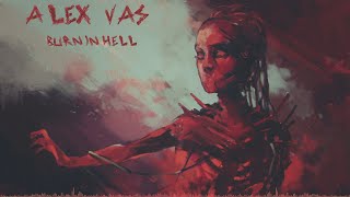 Alex Vas - Burn In Hell