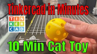 Turn A Tinkercad Half Sphere into a 3D printable cat toy in Minutes!