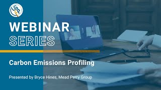 LGFP Webinar - Carbon Emissions Profiling (Mead Perry Group) - 26 September 2024