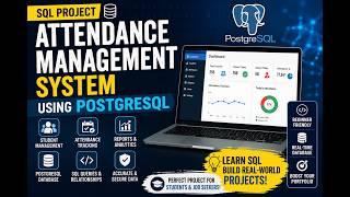 Attendance Management System Using PostgreSQL