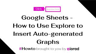 How to Use Explore to Insert Auto-generated Graphs in Google Sheets