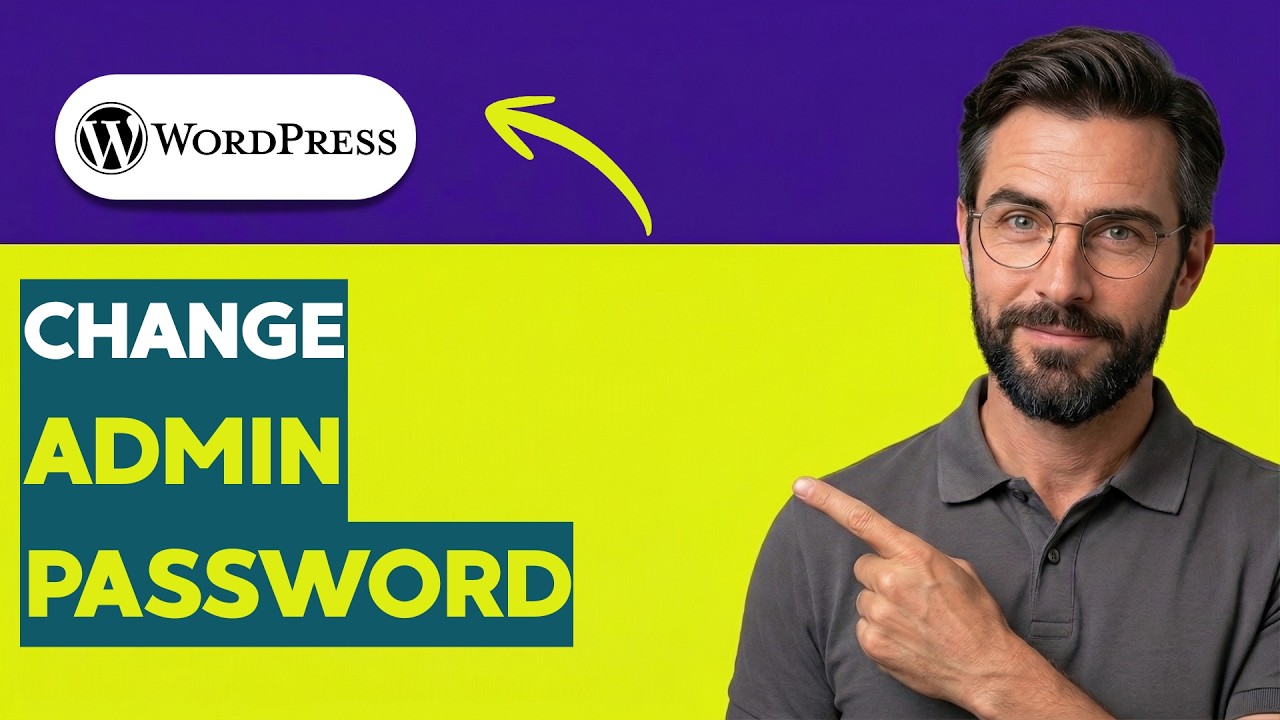 How to Change Wordpress Admin Password [2026 Full Guide] - YouTube
