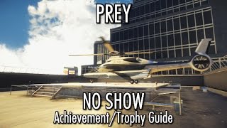 Prey - No Show (Secret) Achievement/Trophy - Die on your first day