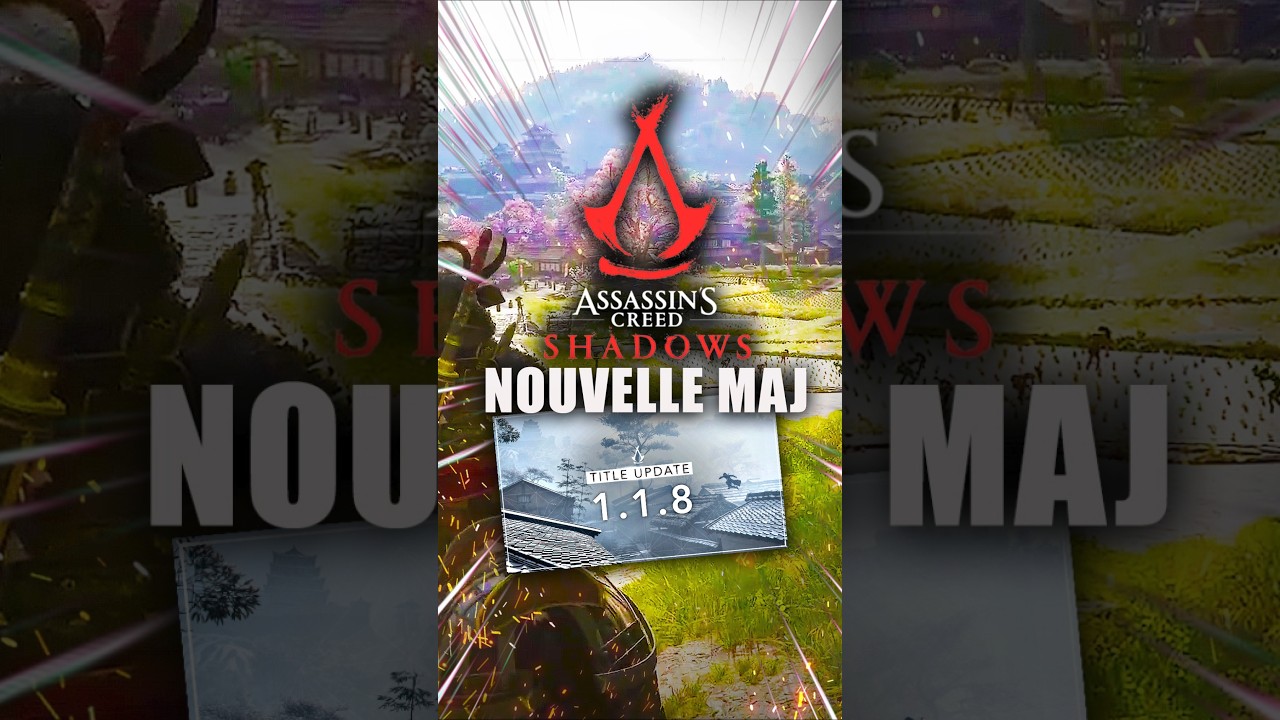 Assassin's Creed Shadows : MAJ 1.1.8 ! Saut manuel, Statistiques, Animus, ..)