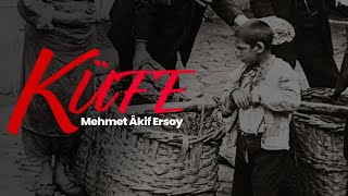 Safahat - Küfe - Mehmet Akif Ersoy