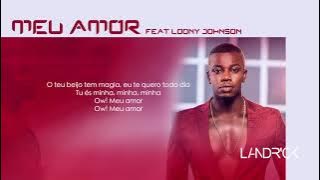 Landrick - Meu Amor Ft Loony Johnson (2018)
