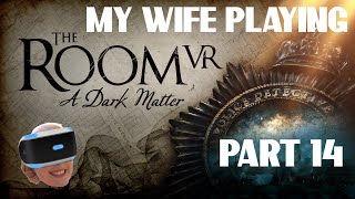 My Wife Playing The Room VR: A Dark Matter - Part 14 - The Remote Cottage