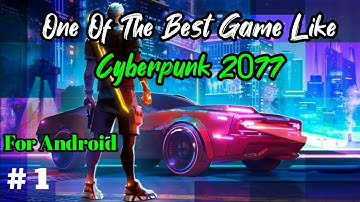Cyberika : Best Action RPG Game Like Cyberpunk 2077 || For Android || Gamers Hub