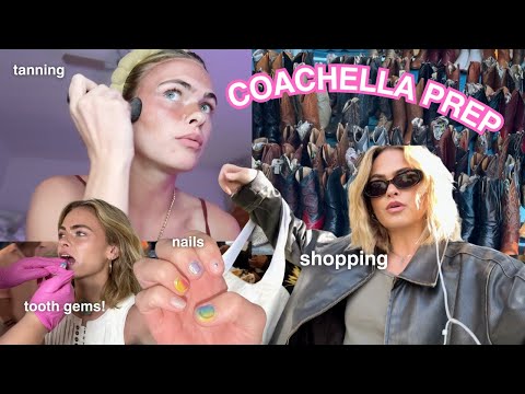 everything I did to prepare for COACHELLA *vlog*