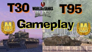 WOT Blitz American Tier 9 TDs - T95 & T30 Gameplay