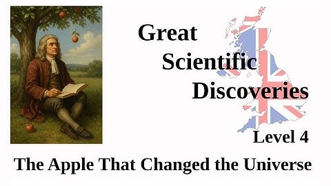 The Apple That Changed the Universe (Learn English with a Short Story: B2 Level)