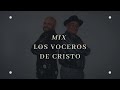 2 Horas de Música Cristiana con los Voceros de Cristo | Música Cristiana Viejitas Pero Bonitas