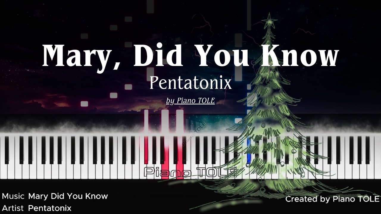 Pentatonix - Mary, Did You Know (Merry Christmas) | Piano version