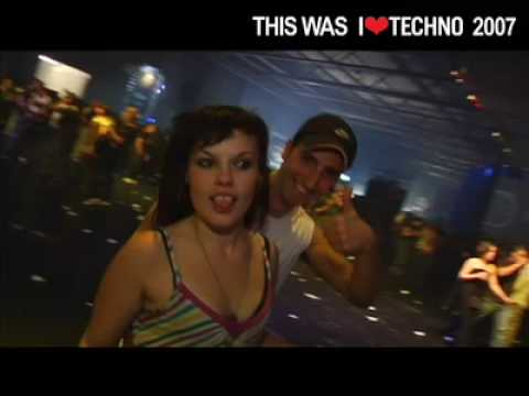 THIS WAS I LOVE TECHNO 2007