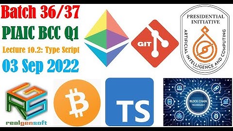 PIAIC Batch 36/37 BCC Q1 TypeScript Lecture 10.2 20220903