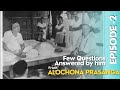 Alochona prasanga with shri shri thakur  episode 2