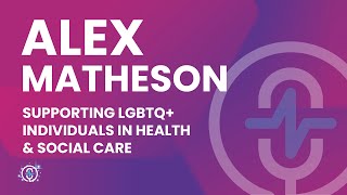 S4: EP011 - Inclusive Care: Supporting LGBTQ+ Individuals in Health & Social Care screenshot 5