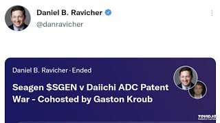 Twitter Spaces re Seagen v Daiichi Patent Disputes