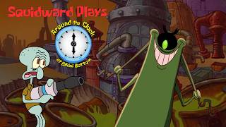 Squidward Plays Around The Clock At Bikini Bottom Part 12 - All Fail Plankton