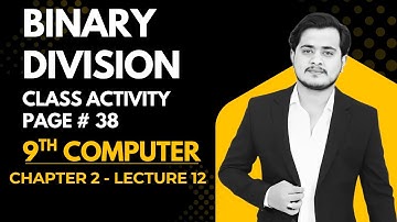 Binary Division Activity | Book Activity Chapter 2 | 9th Computer - Chapter 2