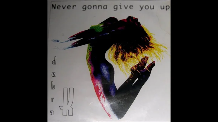 Debra K - Never Gonna Give You Up (Real Mix) (1996)