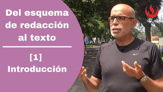 1. Del esquema de redacción al texto. Introducción