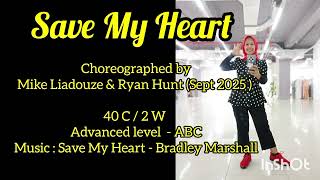 Save My Heart - line dance//Choreographed by Mike Liadouze (FR) & Ryan Hunt (UK) 