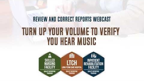 CMS Review & Correct Reports Provider Training—Live Webcast TEST