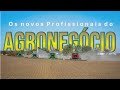 As novas Profissões no Agronegocio / The new Professions in Agribusiness 