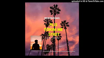 Plis Tokim Me Stret (2022) - Broken45 (B45) ft. Kobilo Balas [Audio]
