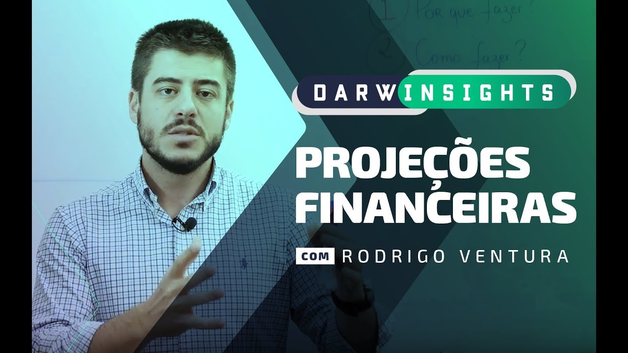 Projeções Financeiras para Startups - Darwin Insights com Rodrigo ...