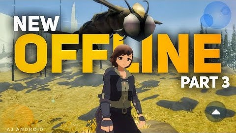 New Offline Games 2021 | Top 15 New Offline High Graphics Android & iOS Games | Part 3