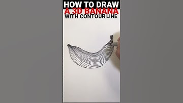 Contour Line Drawing techniques to take you to the next Level! - How to Draw a 3D Banana!  ✍️🍌
