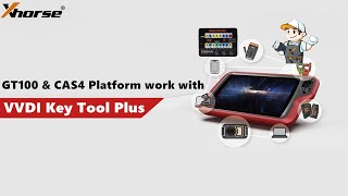 Xhorse VVDI Key Tool Plus Pad With GT100 and CAS4 Platform Program BMW CAS4 Key via OBD