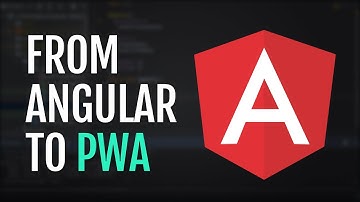 Converting Angular app to a Progressive Web Application!