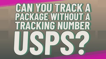 Can you track a package without a tracking number USPS?
