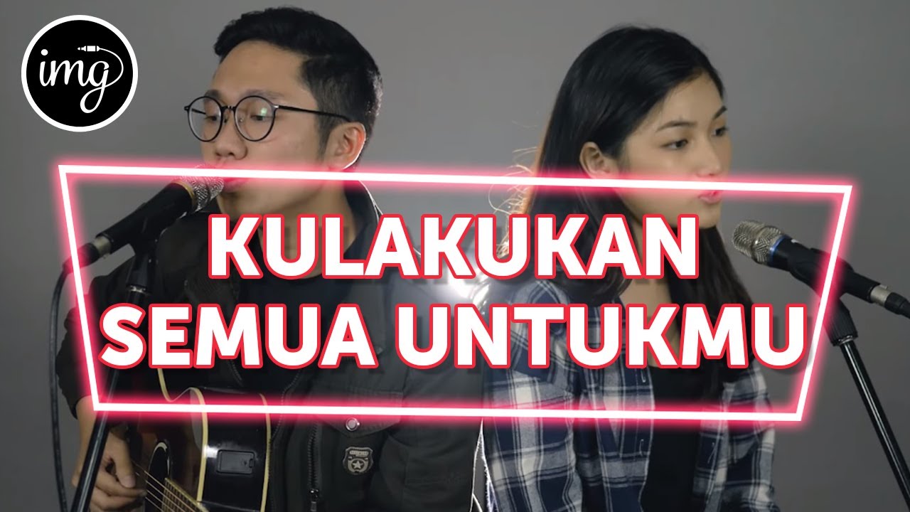 KULAKUKAN SEMUA UNTUKMU   FATURNADILA COVER BY RAYNALDONIKKI