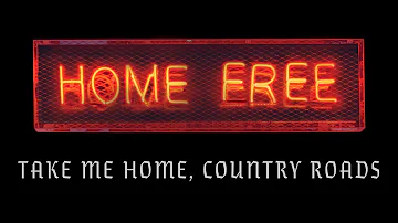 John Denver - Take Me Home, Country Roads (Home Free Cover) (Official Music Video)