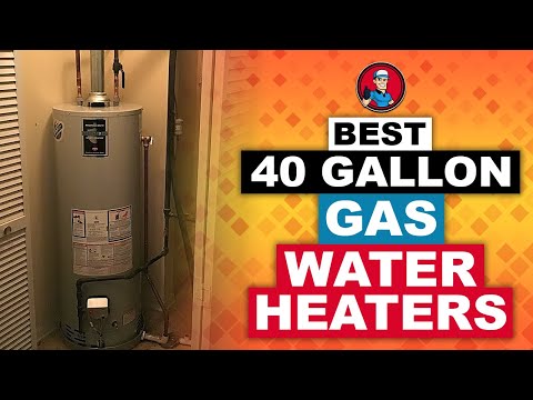 Best 40 Gallon Gas Water Heaters 💧 (Buyer's Guide) | HVAC Training 101 -  YouTube