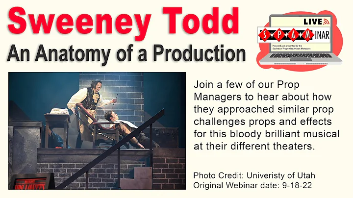 S*P*A*Minar: Anatomy of a Production  Sweeney Todd