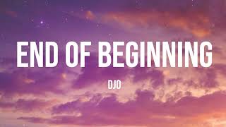 Djo - End of Beginning Lyrics (Lyric Video)