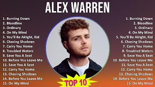 Alex Warren 2025 MIX 1 HOUR - Burning Down, Bloodline, Ordinary, On My Mind
