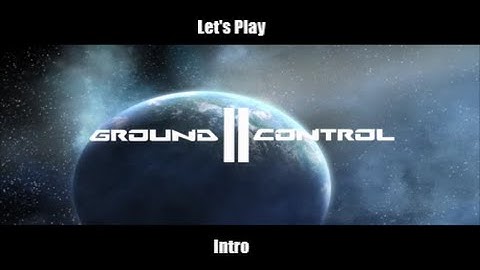 Ground Control 2 Let