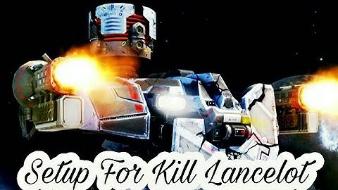 War Robots:- Best Setup For Kill Lancelot And Ancilot | Full Explanation In Just 2 Min | War Robots